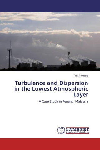Turbulence and Dispersion in the Lowest Atmospheric Layer