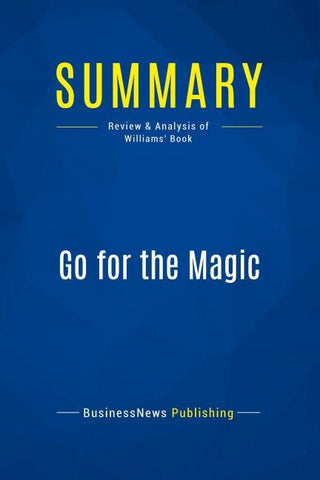 Summary: Go for the Magic