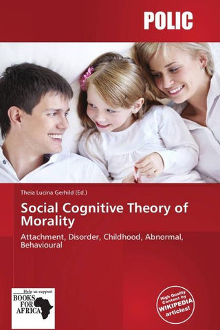Social Cognitive Theory of Morality