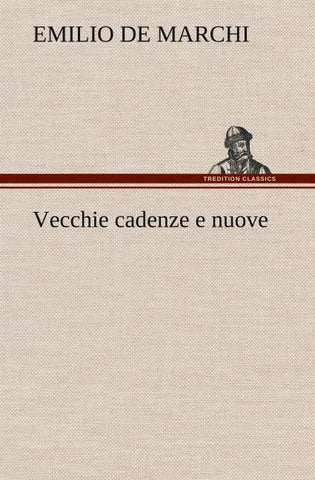 Vecchie cadenze e nuove