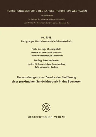 Untersuchungen zum Zwecke der Einführung einer praxisnahen Sandwichtechnik in das Bauwesen