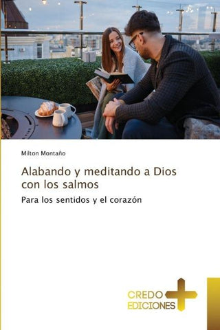 Alabando y meditando a Dios con los salmos