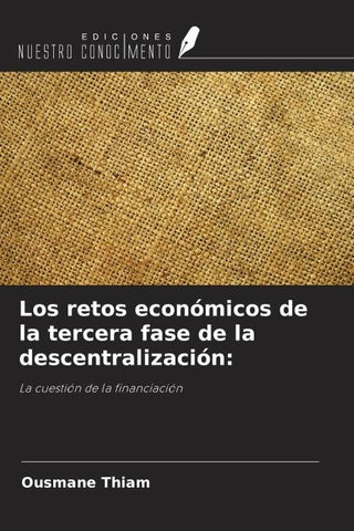 Los retos económicos de la tercera fase de la descentralización: