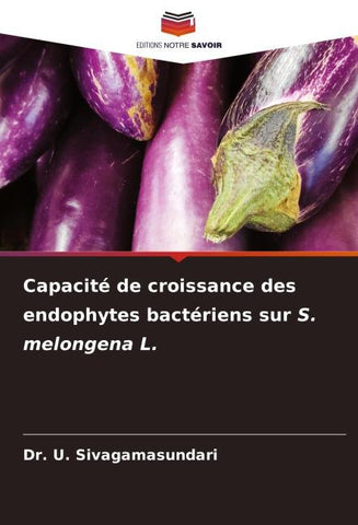 Capacité de croissance des endophytes bactériens sur S. melongena L.