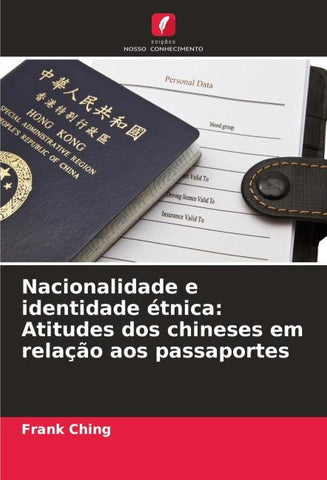 Nacionalidade e identidade étnica: Atitudes dos chineses em relação aos passaportes