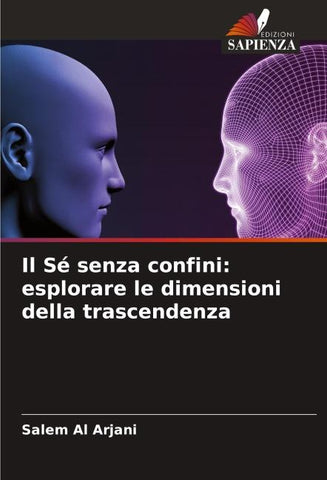 Il Sé senza confini: esplorare le dimensioni della trascendenza