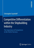 Competitive Differentiation within the Shipbuilding Industry