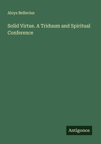 Solid Virtue. A Triduum and Spiritual Conference