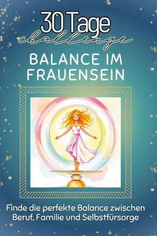 Balance im Frauensein
