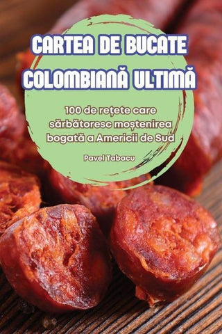CARTEA DE BUCATE COLOMBIAN¿ ULTIM¿