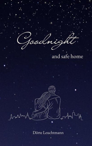 Goodnight and safe home