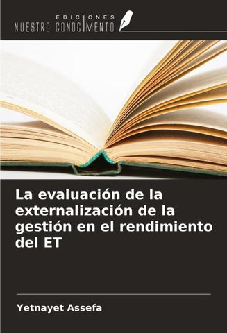 La evaluación de la externalización de la gestión en el rendimiento del ET