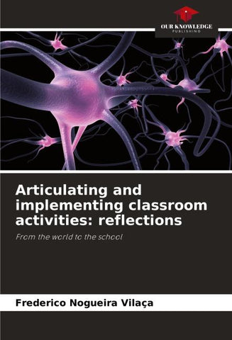 Articulating and implementing classroom activities: reflections