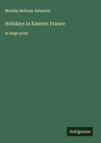 Holidays in Eastern France