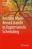 Restless Multi-Armed Bandit in Opportunistic Scheduling