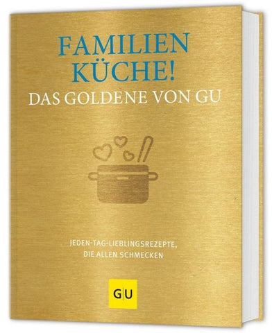 Familienküche! Das Goldene von GU