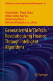Generative AI in FinTech: Revolutionizing Finance Through Intelligent Algorithms
