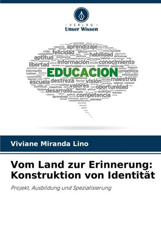 Vom Land zur Erinnerung: Konstruktion von Identität