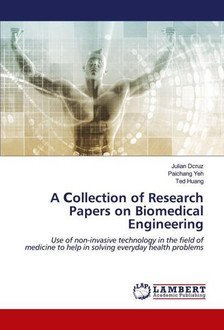 A ¿ollection of Research Papers on Biomedical Engineering