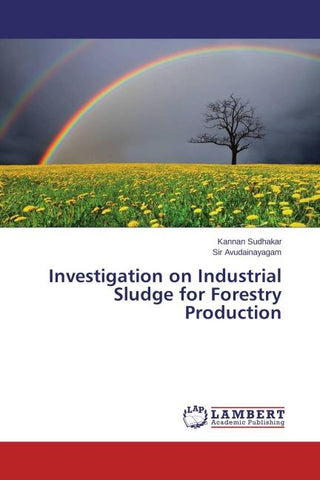 Investigation on Industrial Sludge for Forestry Production
