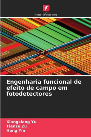 Engenharia funcional de efeito de campo em fotodetectores