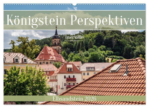 Königstein Perspektiven - Elbsandstein (Wandkalender 2026 DIN A2 quer), CALVENDO Monatskalender