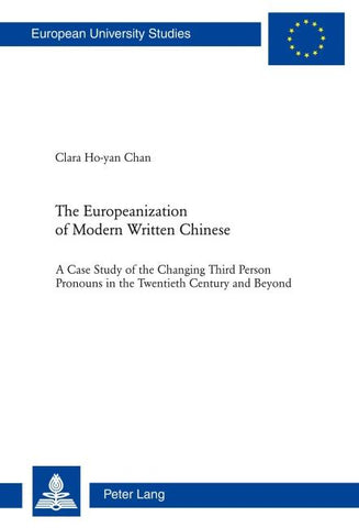 The Europeanization of Modern Written Chinese