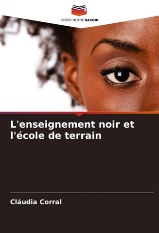 L'enseignement noir et l'école de terrain
