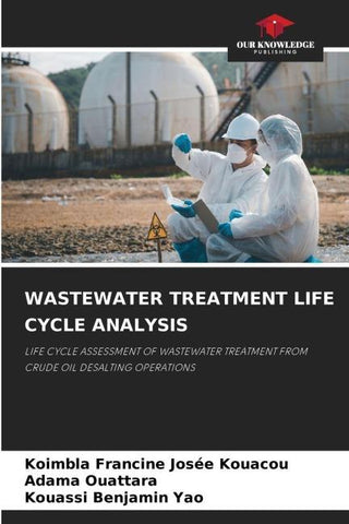 WASTEWATER TREATMENT LIFE CYCLE ANALYSIS