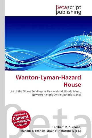 Wanton-Lyman-Hazard House