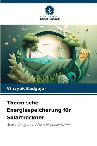 Thermische Energiespeicherung für Solartrockner