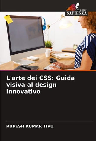 L'arte dei CSS: Guida visiva al design innovativo