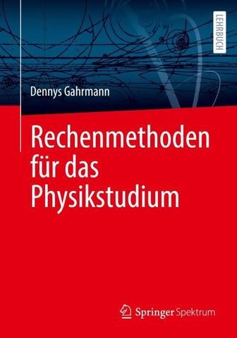 Rechenmethoden für das Physikstudium
