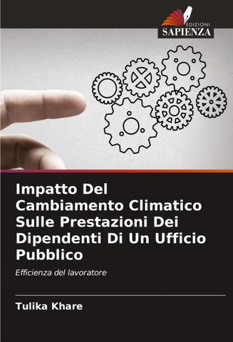 Impatto Del Cambiamento Climatico Sulle Prestazioni Dei Dipendenti Di Un Ufficio Pubblico