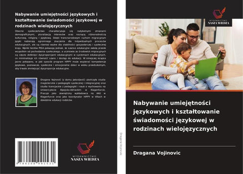 Nabywanie umiej¿tno¿ci j¿zykowych i kszta¿towanie ¿wiadomo¿ci j¿zykowej w rodzinach wieloj¿zycznych