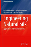 Engineering Natural Silk