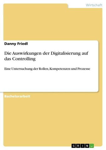 Die Auswirkungen der Digitalisierung auf das Controlling