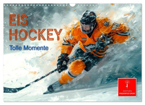 Eishockey - tolle Momente (Wandkalender 2026 DIN A3 quer), CALVENDO Monatskalender