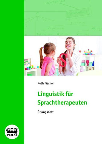 Linguistik für Sprachtherapeuten - Übungsheft