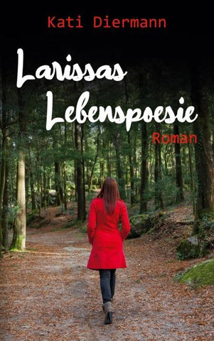 Larissas Lebenspoesie