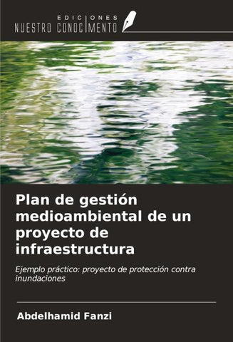 Plan de gestión medioambiental de un proyecto de infraestructura