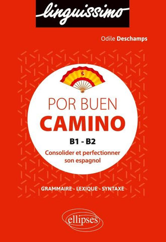 Por buen camino - Consolider et perfectionner son espagnol - B1-B2