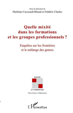 Quelle mixité dans les formations et les groupes professionnels ?