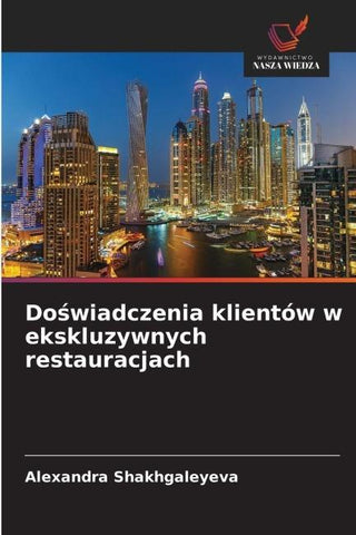 Do¿wiadczenia klientów w ekskluzywnych restauracjach