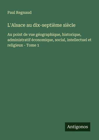 L'Alsace au dix-septième siècle