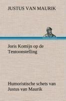 Joris Komijn op de Tentoonstelling Humoristische schets van Justus van Maurik