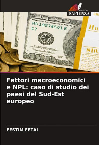 Fattori macroeconomici e NPL: caso di studio dei paesi del Sud-Est europeo