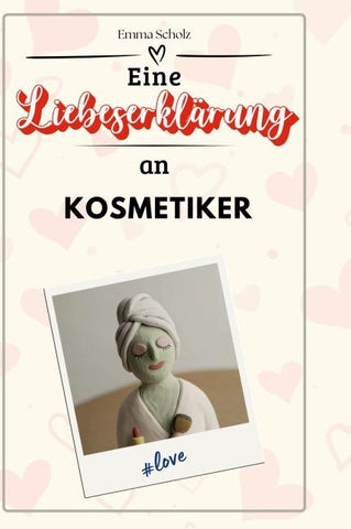 Eine Liebeserklärung an Kosmetiker