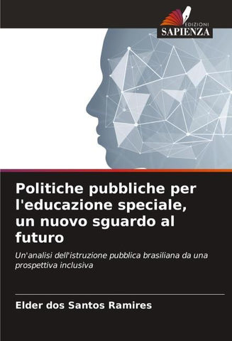 Politiche pubbliche per l'educazione speciale, un nuovo sguardo al futuro