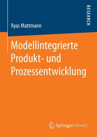 Modellintegrierte Produkt- und Prozessentwicklung
